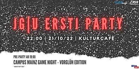 JGU Ersti Party & Campus Mainz Game Night - Vorglüh Edition