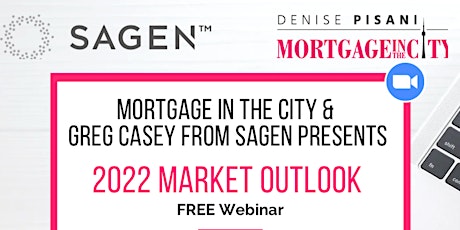 MORTGAGE IN THE CITY 2022 MARKET OUTLOOK