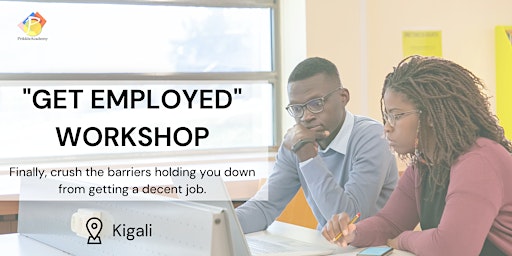 Get Employed Workshop (Physical in Kigali) primary image
