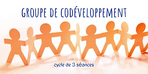 cycle de trois ateliers de co développement