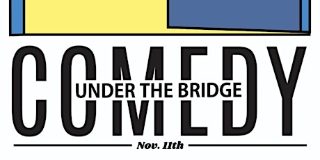 Spirited Craftsmen Presents:  Comedy Under The Bridge