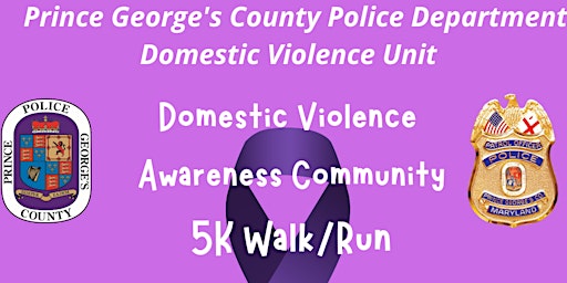 Prince George's County Police Domestic Violence Unit 5K Walk/Run