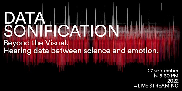 Data Sonification | Beyond the Visual - Live Streaming