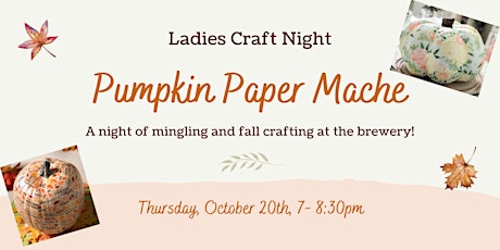 Ladies Craft Night - Paper Mache Pumpkins