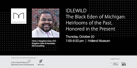 Idlewild-The Black Eden: Heirlooms of the Past, Honored in the Present