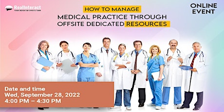 How to Manage Medical Practice Through Offsite Dedicated Resources