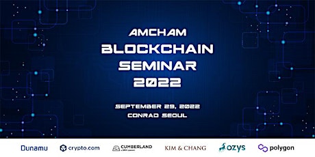 AMCHAM Blockchain Seminar 2022