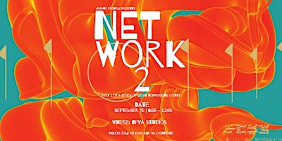 Net Work 2 | Part 2 of a Series of Social Networking Events