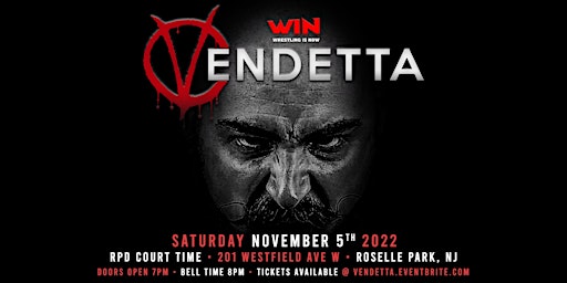 WIN Presents "Vendetta"