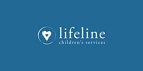 Lifeline Children's Services Info Meeting