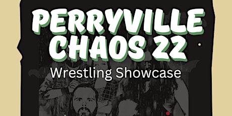 Perryville Chaos featuring Cape Championship Wrestling