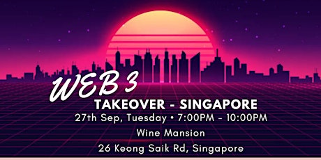 WEB3 Takeover - Singapore