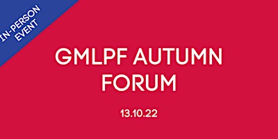 GMLPF Autumn Forum
