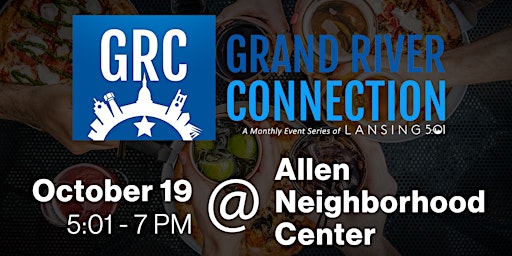 October 2022 Grand River Connection: Allen Neighborhood Center