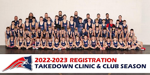 2022-2023 Patriots Wrestling Club Takedown Clinic & Club Season