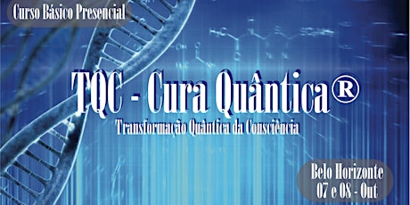 Imagem principal do evento Curso Básico TQC Cura Quântica® - BH/MG