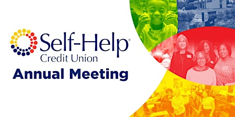 2022 Self-Help Credit Union Annual Meeting