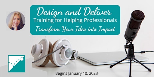 Design and Deliver Training for Helping Professionals