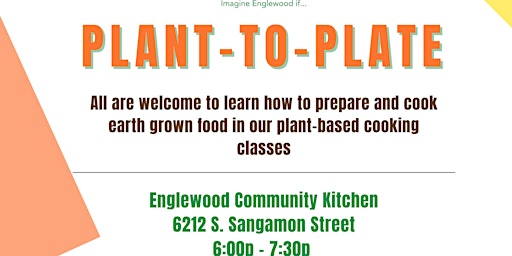 PLANT-TO-PLATE: COOKING CLASS