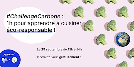 #ChallengeCarbone : 1h pour apprendre à cuisiner éco-responsable 
