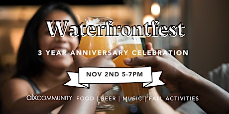 Waterfrontfest 3 Year Member Celebration!