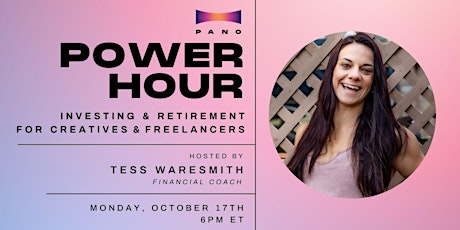 Pano Power Hour: Investing & Retirement for Creatives & Freelancers