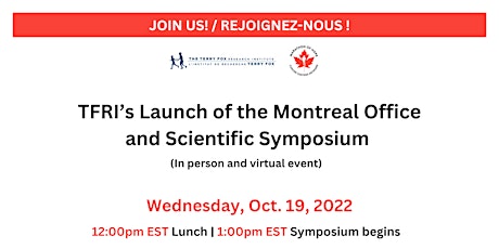 TFRI Montreal Office Launch & Scientific Symposium