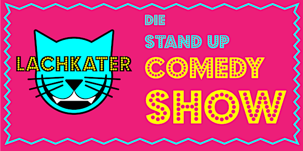 Lachkater Comedy - Die Stand Up Comedy Show