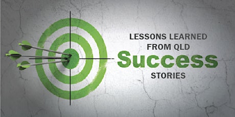 Lessons Learned from Qld Success Stories primary image