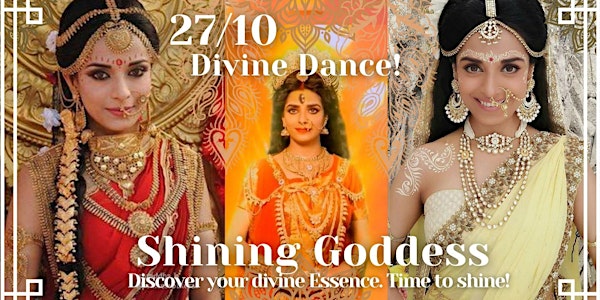 SHINING GODDESS. Dance ceremony. Discover your divine essence.