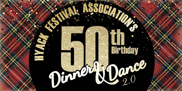 Hyack Festival Association's 50th Birthday (2.0) Dinner & Dance