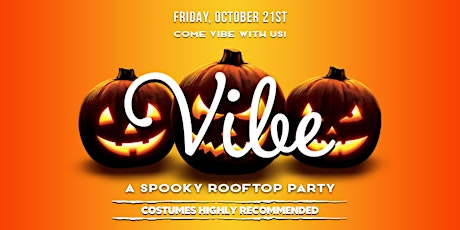 VIBE: A Spooky Rooftop Party 21+ in LA!
