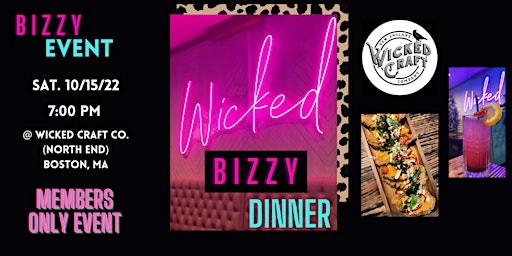Wicked BIZZY Dinner - (members only)