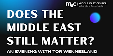 Does the Middle East Still Matter? An Evening with Tor Wennesland primary image