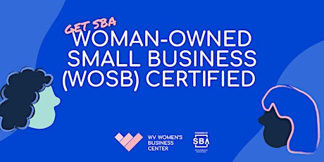 Getting SBA Woman Owned Small Business (WOSB) Certified