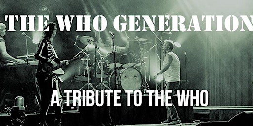 The WHO Generation WHO  Tribute & Monsters INK  at Aztec Shawnee Theater