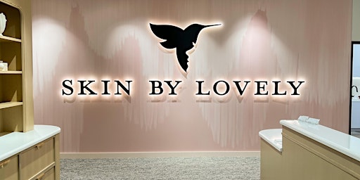 Skin by Lovely Camas Grand Opening Event