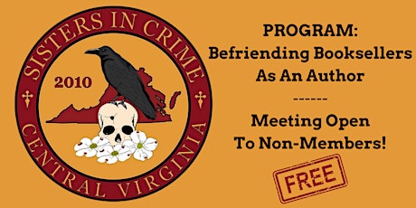 Befriending Your Bookseller! Sponsored By Sisters In Crime Of Central VA