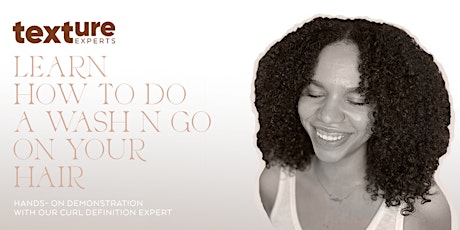 Wash N Go 101 With The Texture Experts