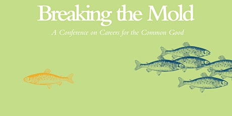 Breaking the Mold: Careers in Social Impact Dinner and Networking Event primary image