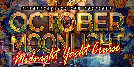 October Moonlight Midnight Yacht Cruise (10/1/22)