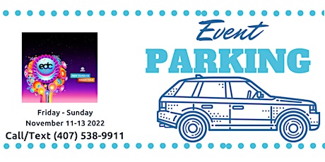 Event Parking Orlando: Electric Daisy Carnival (EDC Orlando) 2022