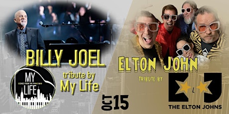 Billy Joel Tribute - My Life and Elton John Tribute - Elton Johns