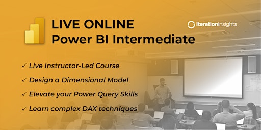 Intermediate Power BI |  4 Half-Day Virtual  Event
