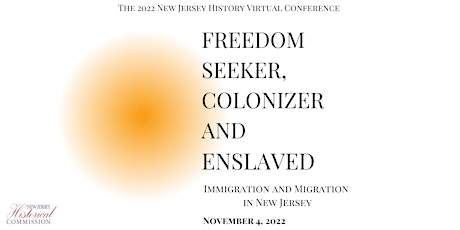 Hauptbild für Freedom Seeker, Colonizer and Enslaved: Immigration and Migration in NJ