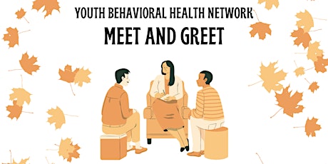 Youth Behavioral Health Network Meet and Greet