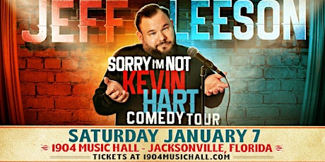 Jeff Leeson "Sorry I'm Not Kevin Hart Tour" at 1904 Music Hall - 1/07/23