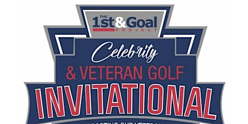 The 1st & Goal Project Celebrity & Veterans Golf Invitational