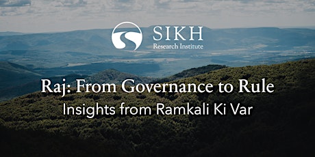 Raj: From Governance to Rule | Insights from Ramkali Ki Var