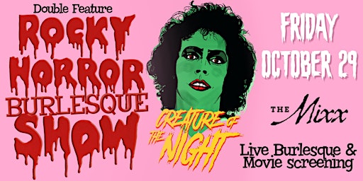 Rocky Horror Burlesque Picture Show & Haloween Masquerade Matinee Ball
